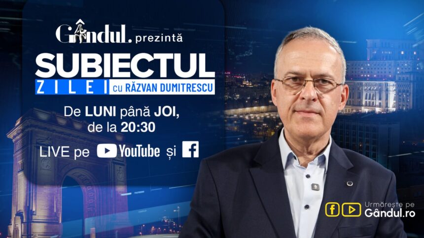 subiectul zilei cu razvan dumitrescu debuteaza luni 13 iulie de la ora 20 30 live pe gandul invitati kelemen hunor si rares bogdan 6a54c318ec78e